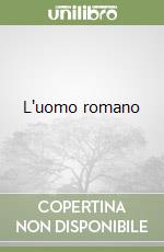 L'uomo romano