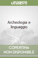 Archeologia e linguaggio