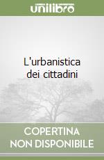 L'urbanistica dei cittadini libro