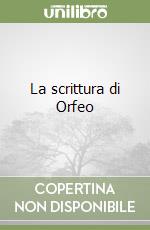 La scrittura di Orfeo libro