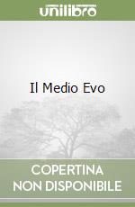 Il Medio Evo libro