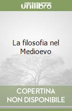 La filosofia nel Medioevo libro