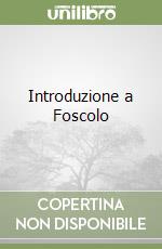 Introduzione a Foscolo libro