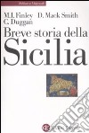 Breve storia della Sicilia libro di Finley Moses I. Smith Denis Mack Duggan Christopher J.