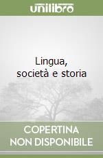 Lingua, società e storia libro