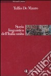 Storia linguistica dell'Italia unita libro