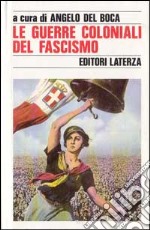 Le guerre coloniali del fascismo libro