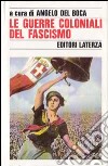 Le guerre coloniali del fascismo libro