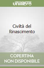 Civiltà del Rinascimento