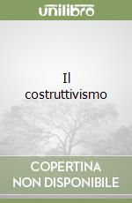 Il costruttivismo libro