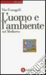 L'uomo e l'ambiente nel Medioevo libro