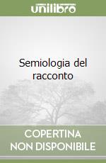 Semiologia del racconto libro