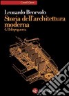Storia dell'architettura moderna. Vol. 4: Il dopoguerra libro