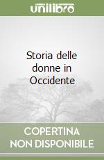 Storia delle donne in Occidente libro