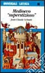 Medioevo «Superstizioso» libro