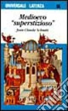 Medioevo «Superstizioso» libro