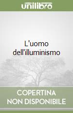 L'uomo dell'illuminismo libro