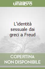 L'identità sessuale dai greci a Freud
