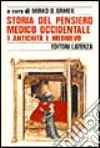 Storia del pensiero medico occidentale. Vol. 1: Antichità e Medioevo libro di Grmek M. D. (cur.)