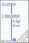 Le leggi del caos libro di Prigogine Ilya
