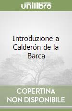 Introduzione a Calderón de la Barca libro