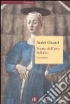 Storia dell'arte italiana. Vol. 1 libro di Chastel André