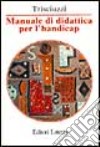 Manuale di didattica per l'handicap libro