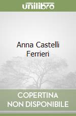 Anna Castelli Ferrieri
