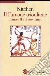 Il faraone trionfante. Ramses II e il suo tempo libro