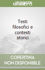 Testi filosofici e contesti storici libro