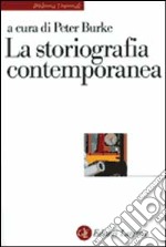 La storiografia contemporanea libro