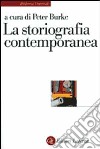 La storiografia contemporanea libro