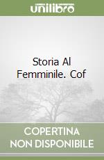 Storia Al Femminile. Cof libro