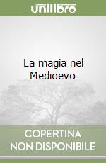 La magia nel Medioevo libro