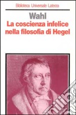 La coscienza infelice nella filosofia di Hegel libro