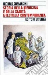 Storia della medicina e della sanità nell'Italia contemporanea libro