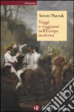 Viaggi e viaggiatori nell'Europa moderna