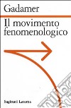 Il movimento fenomenologico libro