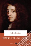 Lettera sulla tolleranza libro di Locke John Viano C. A. (cur.)