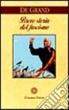 Breve storia del fascismo libro di De Grand Alexander J.