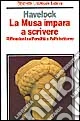 La Musa impara a scrivere. Riflessioni sull'oralità e l'alfabetismo dall'antichità al giorno d'oggi