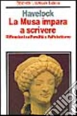 La Musa impara a scrivere. Riflessioni sull'oralità e l'alfabetismo dall'antichità al giorno d'oggi