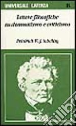Lettere filosofiche su dommatismo e criticismo libro