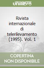 Rivista internazionale di telerilevamento (1995). Vol. 1 libro