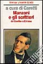 Manzoni e gli scrittori da Goethe a Calvino libro