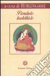 Parabole buddhiste libro di Burlingame E. W. (cur.)