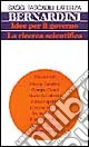 Idee per il governo. La ricerca scientifica