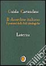 Il disordine italiano. I postumi delle ideologie libro