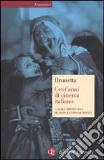 Cent'anni di cinema italiano. Vol. 1: Dalle origini alla seconda guerra mondiale libro