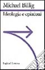 Ideologia e opinioni. Studi di psicologia retorica